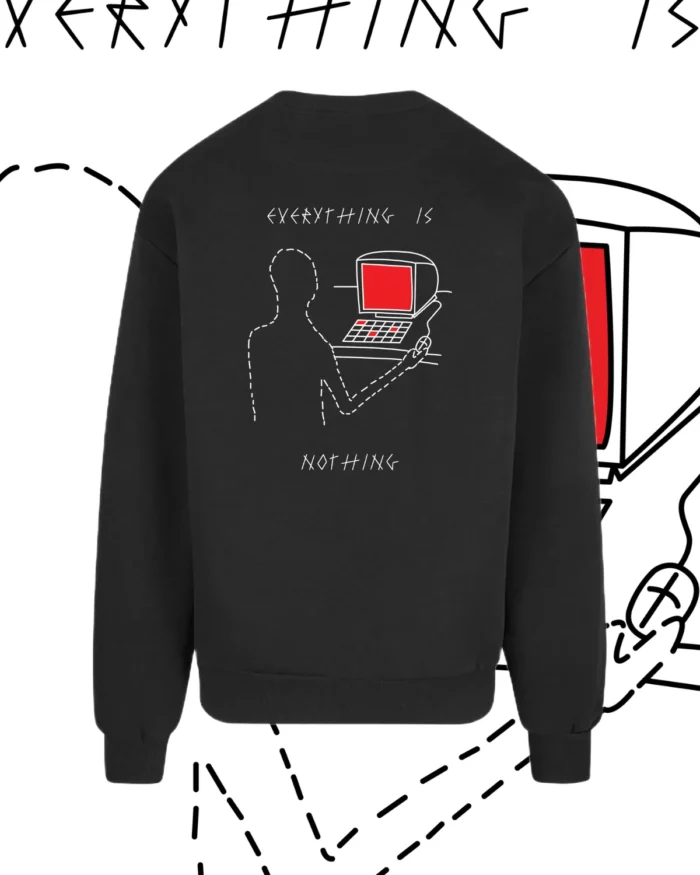 JMS TATTOO EVERYTHING IS NOTHING BLACK SWEATSHIRT